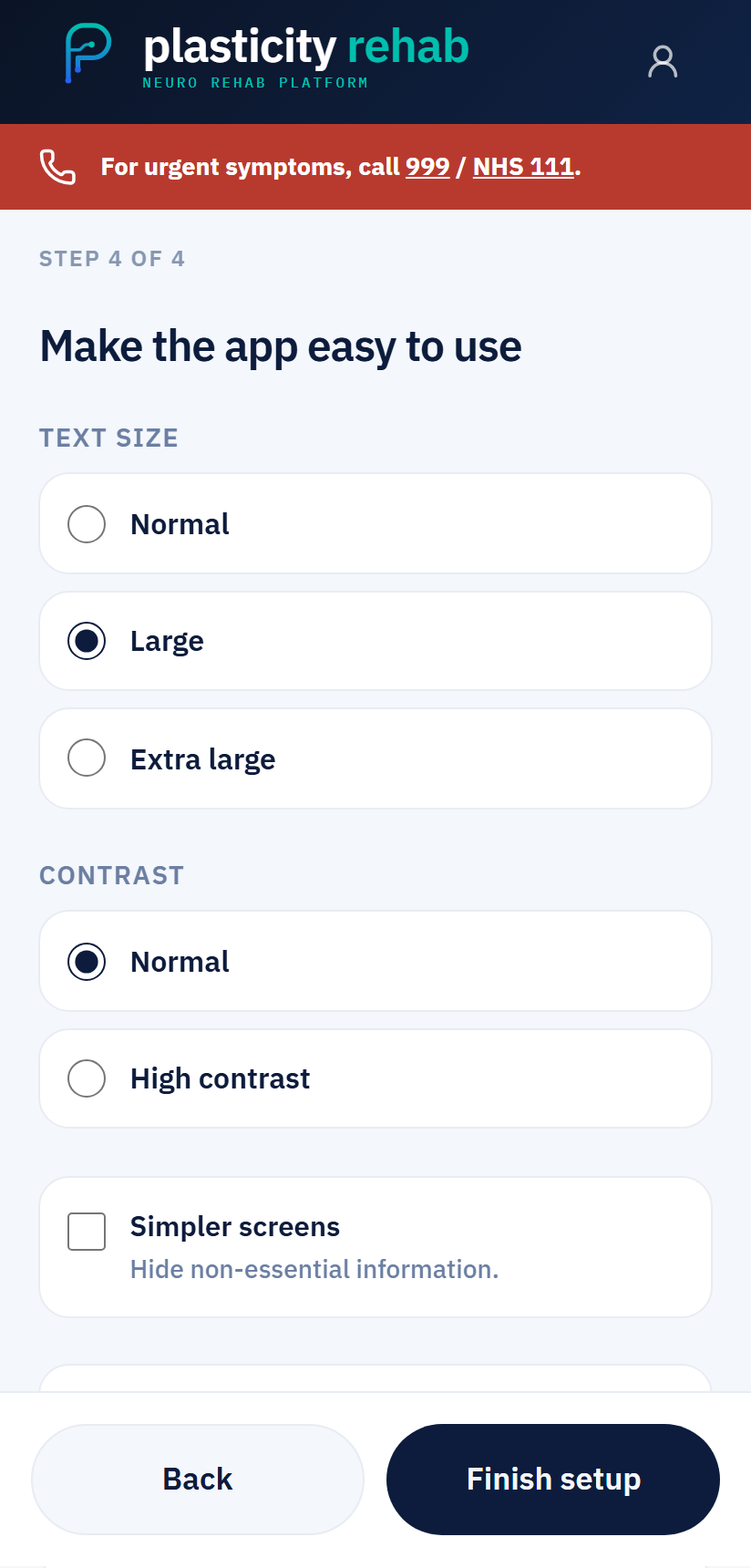 Accessibility settings — text size, contrast and simpler screens